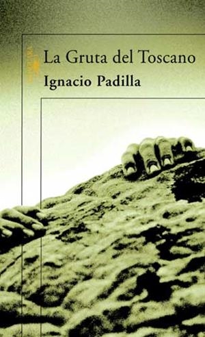 GRUTA DEL TOSCANO, LA | 9788420470726 | PADILLA SUAREZ, IGNACIO (1968-) | Galatea Llibres | Llibreria online de Reus, Tarragona | Comprar llibres en català i castellà online