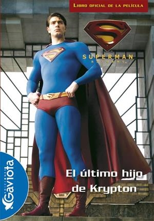 ULTIMO HIJO DE KRIPTON, SUPERMAN RETURNS | 9788439207986 | SIEGEL, JERRY (1914-1996) | Galatea Llibres | Llibreria online de Reus, Tarragona | Comprar llibres en català i castellà online