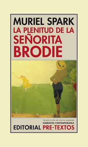 PLENITUD DE LA SEÑORITA BRODIE, LA | 9788481917529 | SPARK, MURIEL (1918- ) | Galatea Llibres | Llibreria online de Reus, Tarragona | Comprar llibres en català i castellà online