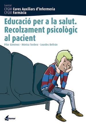 EDUCACIO PER A LA SALUT RECOLZAMENT PSICOLOGIC AL PACIENT | 9788496334250 | GIMENEZ PEREZ, MARIA PILAR | Galatea Llibres | Llibreria online de Reus, Tarragona | Comprar llibres en català i castellà online
