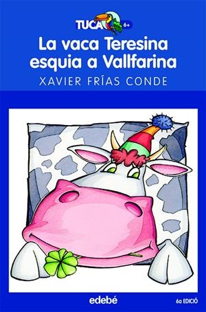 LA VACA TERESINA ESQUIA A VALLFARINA | 9788423677238 | FRIAS CONDE, FRANCISCO XAVIER | Galatea Llibres | Llibreria online de Reus, Tarragona | Comprar llibres en català i castellà online