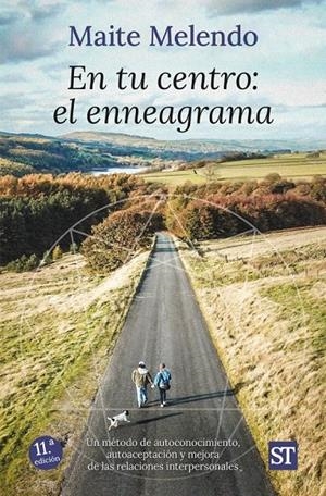 EN TU CENTRO : EL ENNEAGRAMA : UN METODO DE AUTOCONOCIMIENTO | 9788429311037 | MELENDO, MAITE | Galatea Llibres | Librería online de Reus, Tarragona | Comprar libros en catalán y castellano online