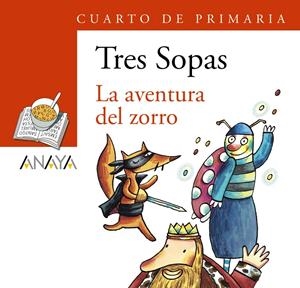 AVENTURA DEL ZORRO, LA. 4 EDUCACION PRIMARIA | 9788466747868 | GRUPO ANAYA, S.A. | Galatea Llibres | Llibreria online de Reus, Tarragona | Comprar llibres en català i castellà online