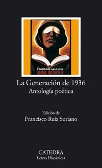 GENERACION DE 1936 : ANTOLOGIA POETICA | 9788437623092 | RUIZ SORIANO, FRANCISCO | Galatea Llibres | Llibreria online de Reus, Tarragona | Comprar llibres en català i castellà online
