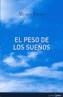PESO DE LOS SUEÑOS, EL | 9788495608765 | FIERRO CLAVERO, ALVARO (1965- ) | Galatea Llibres | Librería online de Reus, Tarragona | Comprar libros en catalán y castellano online
