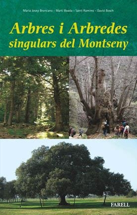 ARBRES I ARBREDES SINGULARS DEL MONTSENY | 9788495695543 | BRONCANO ATENCIA, MARIA JOSEP ,  [ET. AL.] | Galatea Llibres | Llibreria online de Reus, Tarragona | Comprar llibres en català i castellà online