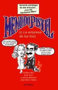 MENUDO PASTEL : (O LA EMPRESA DE LOS LIOS) | 9788436820317 | BOU BAUZA, GUILLEM (1962- ) | Galatea Llibres | Llibreria online de Reus, Tarragona | Comprar llibres en català i castellà online