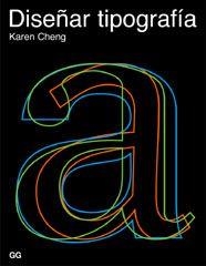 DISEÑAR TIPOGRAFIA | 9788425220722 | CHENG, KAREN | Galatea Llibres | Librería online de Reus, Tarragona | Comprar libros en catalán y castellano online