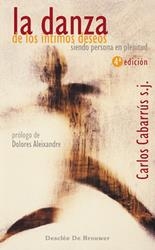 DANZA DE LOS INTIMOS DESEOS : SIENDO PERSONA EN PLENITUD | 9788433020710 | CABARRUS, CARLOS RAFAEL | Galatea Llibres | Librería online de Reus, Tarragona | Comprar libros en catalán y castellano online