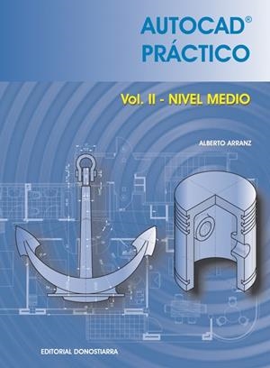 AUTOCAD PRACTICO VOL II NIVEL MEDIO | 9788470633508 | ARRANZ, ALBERTO | Galatea Llibres | Librería online de Reus, Tarragona | Comprar libros en catalán y castellano online