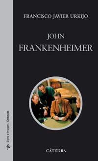 JOHN FRANKENHEIMER | 9788437623061 | URKIJO LABRADOR, FRANCISCO JAVIER | Galatea Llibres | Librería online de Reus, Tarragona | Comprar libros en catalán y castellano online