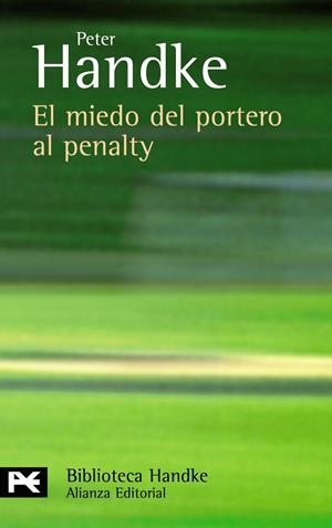 MIEDO DEL PORTERO AL PENALTY, EL | 9788420660813 | HANDKE, PETER (1942- ) | Galatea Llibres | Llibreria online de Reus, Tarragona | Comprar llibres en català i castellà online