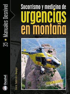 SOCORRISMO Y MEDICINA DE URGENCIAS EN MONTAÑA | 9788498290479 | SUBIRATS BAYEGO, ENRIC | Galatea Llibres | Librería online de Reus, Tarragona | Comprar libros en catalán y castellano online