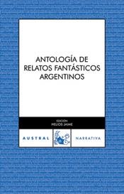 ANTOLOGIA DE RELATOS FANTASTICOS ARGENTINOS | 9788467021110 | VV.AA | Galatea Llibres | Librería online de Reus, Tarragona | Comprar libros en catalán y castellano online