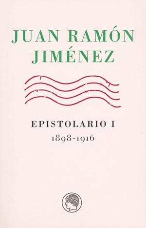 EPISTOLARIO 1898-1916 | 9788495078490 | JIMENEZ, JUAN RAMON | Galatea Llibres | Llibreria online de Reus, Tarragona | Comprar llibres en català i castellà online