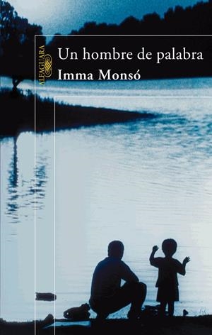 HOMBRE DE PALABRA, UN | 9788420471044 | MONSO I FORNELL, IMMA (1959- ) | Galatea Llibres | Llibreria online de Reus, Tarragona | Comprar llibres en català i castellà online