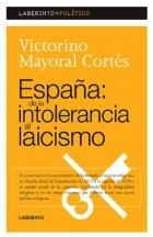 ESPAÑA, DE LA INTOLERANCIA AL LAICISMO | 9788484832232 | MAYORAL, VICTORINO (1940- ) | Galatea Llibres | Llibreria online de Reus, Tarragona | Comprar llibres en català i castellà online