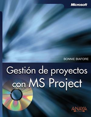 GESTION DE PROYECTOS CON MS PROJECT | 9788441520967 | BIAFORE, BONNIE | Galatea Llibres | Librería online de Reus, Tarragona | Comprar libros en catalán y castellano online