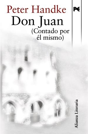 DON JUAN : (CONTADO POR EL MISMO) | 9788420648552 | HANDKE, PETER (1942- ) | Galatea Llibres | Llibreria online de Reus, Tarragona | Comprar llibres en català i castellà online