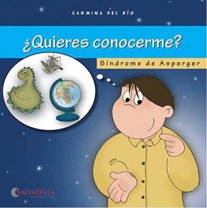 QUIERES CONOCERME? : SINDROME DE ASPERGER | 9788484123682 | RIO GALVE, CARMINA DEL | Galatea Llibres | Llibreria online de Reus, Tarragona | Comprar llibres en català i castellà online