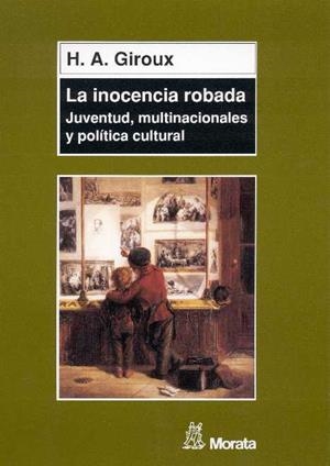 INOCENCIA ROBADA, LA | 9788471124784 | GIROUX, HENRY A. | Galatea Llibres | Llibreria online de Reus, Tarragona | Comprar llibres en català i castellà online