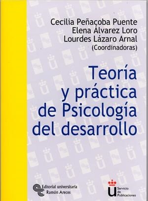 TEORIA Y PRACTICA DE PSICOLOGIA DEL DESARROLLO | 9788480047753 | PEÑACOBA PUENTE, CECILIA | Galatea Llibres | Llibreria online de Reus, Tarragona | Comprar llibres en català i castellà online