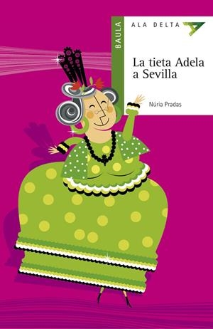TIETA ADELA A SEVILLA | 9788447916245 | PRADAS, NURIA (1954- ) | Galatea Llibres | Llibreria online de Reus, Tarragona | Comprar llibres en català i castellà online