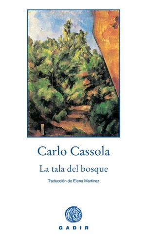 TALA DEL BOSQUE, LA | 9788493538224 | CASSOLA, CARLO | Galatea Llibres | Librería online de Reus, Tarragona | Comprar libros en catalán y castellano online
