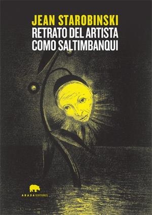 RETRATO DE ARTISTA COMO SALTIMBANQUI | 9788496258969 | STAROBINSKI, JEAN | Galatea Llibres | Llibreria online de Reus, Tarragona | Comprar llibres en català i castellà online