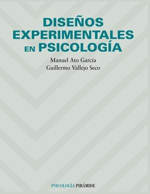 DISEÑOS EXPERIMENTALES EN PSICOLOGIA | 9788436820966 | ATO GARCIA, MANUEL | Galatea Llibres | Llibreria online de Reus, Tarragona | Comprar llibres en català i castellà online