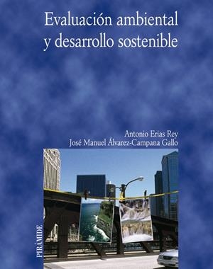 EVALUACION AMBIENTAL Y DESARROLLO SOSTENIBLE | 9788436821055 | ERIAS REY, ANTONIO | Galatea Llibres | Llibreria online de Reus, Tarragona | Comprar llibres en català i castellà online