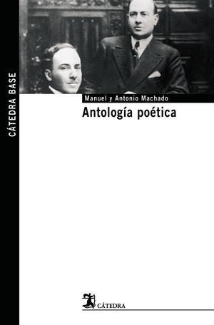 ANTOLOGIA POETICA | 9788437623504 | MACHADO, MANUEL | Galatea Llibres | Llibreria online de Reus, Tarragona | Comprar llibres en català i castellà online