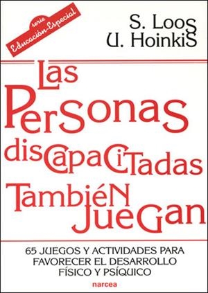 PERSONAS DISCAPACITADAS TAMBIEN JUEGAN : 65 JUEGOS Y ACT, LA | 9788427715493 | LOOS, SIGRID (1954- ) | Galatea Llibres | Librería online de Reus, Tarragona | Comprar libros en catalán y castellano online