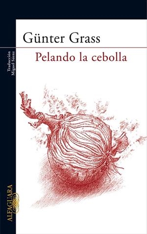 PELANDO LA CEBOLLA | 9788420471402 | GRASS, GÜNTER (1927- ) | Galatea Llibres | Librería online de Reus, Tarragona | Comprar libros en catalán y castellano online