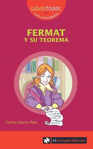 FERMAT Y SU TEOREMA | 9788496751064 | DORCE POLO, CARLOS | Galatea Llibres | Librería online de Reus, Tarragona | Comprar libros en catalán y castellano online