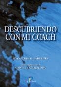 DESCUBRIENDO CON MI COACH | 9788479788148 | FERRER CARDENES, JUAN | Galatea Llibres | Librería online de Reus, Tarragona | Comprar libros en catalán y castellano online