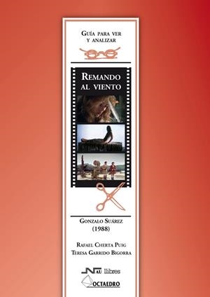 REMANDO AL VIENTO, GONZALO SUAREZ (1988) : GUIA PARA VER Y A | 9788476427330 | CHERTA PUIG, RAFAEL | Galatea Llibres | Llibreria online de Reus, Tarragona | Comprar llibres en català i castellà online