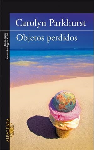 OBJETOS PERDIDOS | 9788420471846 | PARKHURST, CAROLYN (1971- ) | Galatea Llibres | Llibreria online de Reus, Tarragona | Comprar llibres en català i castellà online