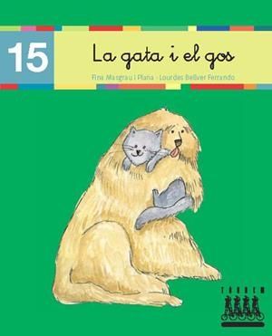 GATA I EL GOS, LA | 9788481316902 | BELLVER FERRANDO, LOURDES/MASGRAU PLANA, FINA | Galatea Llibres | Librería online de Reus, Tarragona | Comprar libros en catalán y castellano online