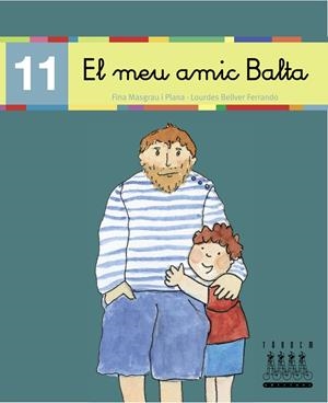 MEU AMIC BALTA, EL | 9788481316865 | BELLVER FERRANDO, LOURDES/MASGRAU PLANA, FINA | Galatea Llibres | Librería online de Reus, Tarragona | Comprar libros en catalán y castellano online