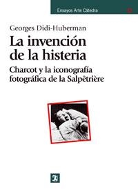 INVENCION DE LA HISTERIA: CHARCOT Y LA ICONOGRAFIA FOTOG | 9788437623818 | DIDI-HUBERMAN, GEORGES | Galatea Llibres | Librería online de Reus, Tarragona | Comprar libros en catalán y castellano online