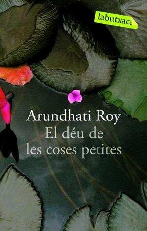 DEU DE LES COSES PETITES, EL | 9788496863262 | ROY, ARUNDHATI (1960- ) | Galatea Llibres | Llibreria online de Reus, Tarragona | Comprar llibres en català i castellà online