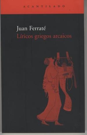 LIRICOS GRIEGOS ARCAICOS | 9788495359223 | FERRATE, JOAN TR. | Galatea Llibres | Librería online de Reus, Tarragona | Comprar libros en catalán y castellano online