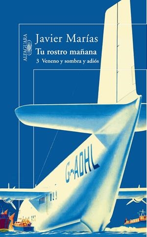 TU ROSTRO MAÑANA 3: VENENO Y SOMBRA Y ADIOS | 9788420472355 | MARIAS, JAVIER | Galatea Llibres | Llibreria online de Reus, Tarragona | Comprar llibres en català i castellà online