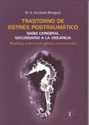 TRASTORNO DE ESTRES POSTRAUMATICO : DAÑO CEREBRAL SECUNDARIO | 9788479788186 | AZCARATE MENGUAL, MARIA ANTONIA | Galatea Llibres | Librería online de Reus, Tarragona | Comprar libros en catalán y castellano online