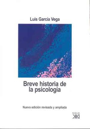 BREVE HISTORIA DE LA PSICOLOGIA | 9788432312946 | GARCIA VEGA, LUIS | Galatea Llibres | Llibreria online de Reus, Tarragona | Comprar llibres en català i castellà online