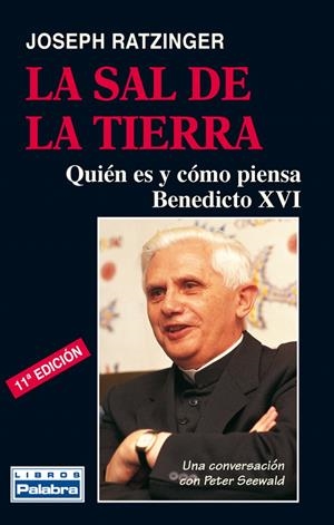 SAL DE LA TIERRA, LA QUIEN ES Y COMO PIENSA BENEDICTO XVI | 9788482399201 | BENEDICTO XVI | Galatea Llibres | Librería online de Reus, Tarragona | Comprar libros en catalán y castellano online
