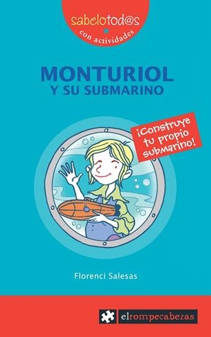 MONTURIOL Y SU SUBMARINO | 9788496751217 | SALESAS PLA, FLORENCI | Galatea Llibres | Llibreria online de Reus, Tarragona | Comprar llibres en català i castellà online
