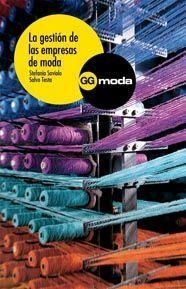 GESTION DE LAS EMPRESAS DE MODA, LA | 9788425221309 | SAVIOLO, STEFANIA | Galatea Llibres | Llibreria online de Reus, Tarragona | Comprar llibres en català i castellà online