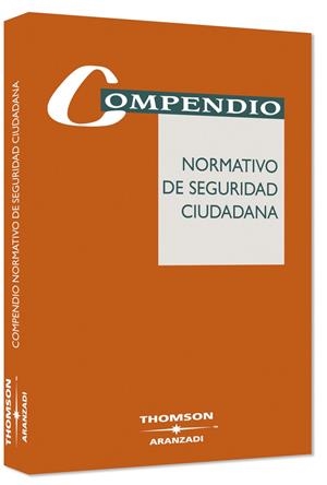 COMPENDIO NORMATIVO DE SEGURIDAD CIUDADANA | 9788483553473 | ARANZADI, DEPARTAMENTO DE REDACCIóN | Galatea Llibres | Llibreria online de Reus, Tarragona | Comprar llibres en català i castellà online